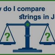 How Do I Compare Strings In Java