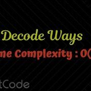 Decode Ways Leetcode Algorithm Explanation By AlGOds