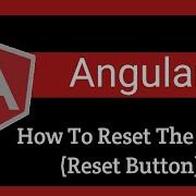 Reset Button In Angular Angular Tutorial For Beginner Angular Live Training Learn Code