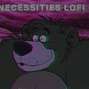 Ｔｈｅ Ｂａｒｅ Ｎｅｃｅｓｓｉｔｉｅｓ Lofi Hip Hop Remix