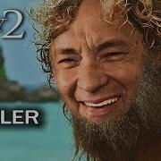 Cast Away 2 Cast Harder 2025 Movie Trailer Parody Tom Hanks