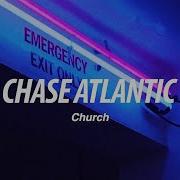 Chase Atlantic Church Lyrics