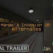 Mandela Invasion VR Alternates Announcement Trailer