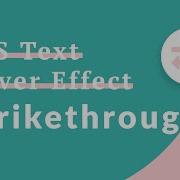 CSS Text Hover Transition Effects Strikethrough EASY