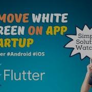 How To Remove White Screen From Flutter App Startup Flutter Splash Screen Problem