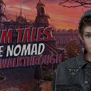 Grim Tales 16 The Nomad Bonus Walkthrough Big Fish Adventure Games 1080 HD Gamzilla