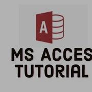 Microsoft Access Tutorial 1 Database Objects