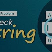 Check String School Practice Problem GeeksforGeeks School