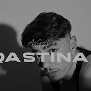 AGA QASTINA