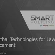 SPI Less Lethal Technologies In Law Enforcement Webinar Aug 2015