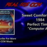 Sweet Comfort Band Computer Age HQ