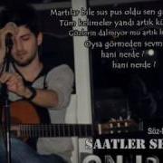 Onur Koç Saatler Sen Geçe