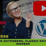 How To Embed A YouTube Video In WordPress Without Plugin In Gutenberg Classic Editor And Sidebar