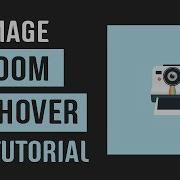 Zoom Image On Hover CSS Image Effects CSS Tutorial