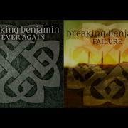 Failure Again Breaking Benjamin Mashup