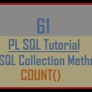 Tutorial 61 PL SQL Collection Method COUNT