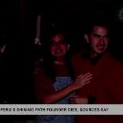 Peru S Shining Path Founder Dies