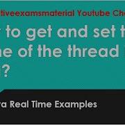 How To Get The Name Of The Thread And Set Thread Name In Java