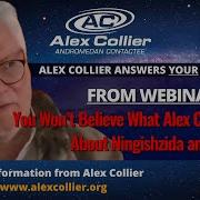 You Won T Believe What Alex Collier Said About Ningishzida And Avatars