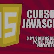 Curso De Javascript 3 04 Objetos Prototipos