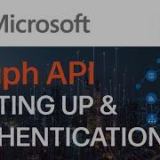 Getting Started With Microsoft Graph API For Python Development Set Up Authentication