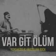 Var Git Ölüm Психоделический Анатолийский Фолк Рок Anatolian Lab
