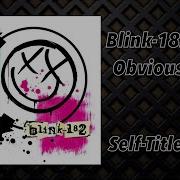 Blink 182 Obvious Lyrics