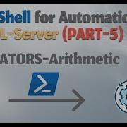 Arithmetic Operators Power Shell For Automation Of SQL Server