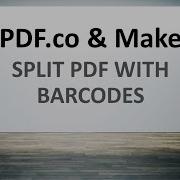 How To Split PDF Pages With Barcodes Using PDF Co And Make