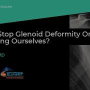 Can We Stop Glenoid Deformity Or Are We Kidding Ourselves Jonathan Levy MD