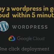 WordPress On Google Cloud With Phpmyadmin Installation One Click Deployment