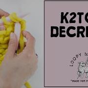 How To Decrease Stitches K2TOG Easy Knitting Decrease For Beginner Knitter Using Chunky Yarn