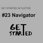 23 Widget Navigator Flutter Tutorial Google
