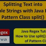 How To Use Split Method Of Pattern Class To Split The Text Into Multiple Strings Java Regex