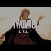 I Wonder Flow Edit AMV 4K