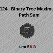 LeetCode124 Binary Tree Maximum Path Sum Interview Preparation Python Recursion Hack Code