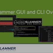 LoadSlammer GUI And API CLI Demo