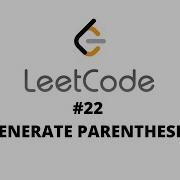 LEETCODE 22 JAVASCRIPT GENERATE PARENTHESES
