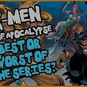 Age Of Apocalypse The Best Or Worst X Men Saga