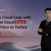 Take A Cloud Leap With Huawei Cloud Stack From Telco To Techco
