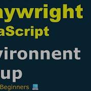 Playwright With JavaScript 02 Environment Setup