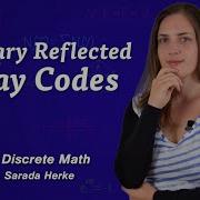 Дискретная математика 05 Двоичные отраженные коды Грея