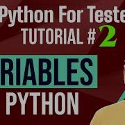 Python For Testers 2 Variables In Python What Are Variables