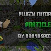 Minecraft Plugin Tutorials Particles