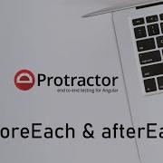Protractor Tutorial BeforeEach AfterEach