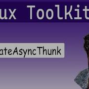 Redux Toolkit Tutorial 06 CreateAsyncThunk