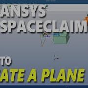 Ansys Spaceclaim How To Create A Plane