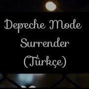 Depeche Mode Surrender Türkçe Çeviri Lyrics