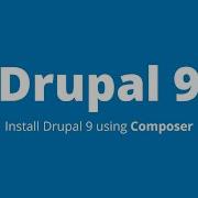 Drupal 9 How To Install Drupal 9 With Composer
