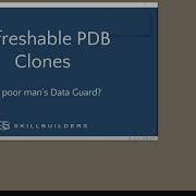 Introduction To Refreshable PDB Clones In Oracle Database